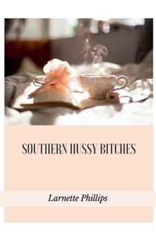 Southern Hussy Bitches