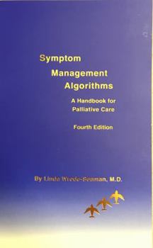 Paperback Symptom Management Algorithms: A Handbook for Palliative Medicine Book