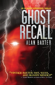 Paperback Ghost Recall: An Eli Carver Supernatural Thriller - Book 3 Book