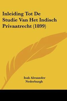 Paperback Inleiding Tot De Studie Van Het Indisch Privaatrecht (1899) [Chinese] Book