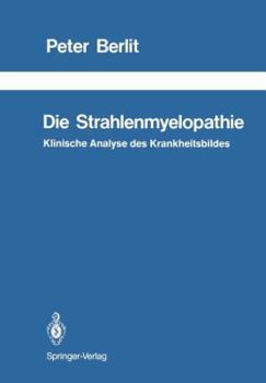 Paperback Die Strahlenmyelopathie: Klinische Analyse Des Krankheitsbildes [German] Book