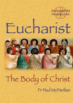 Paperback Eucharist: The Body of Christ Book