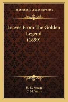 Paperback Leaves From The Golden Legend (1899) Book