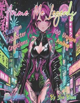 Paperback Anime Me Legends: Anime & Manga Character Creations Book