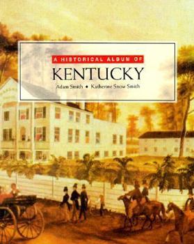 Paperback A Historical Album of Kentucky Book