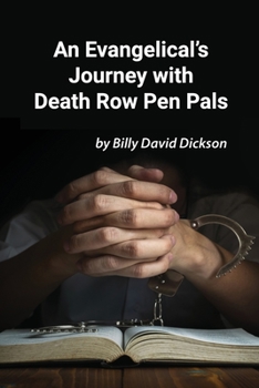 Paperback An Evangelical's Journey with Death Row Pen Pals Book