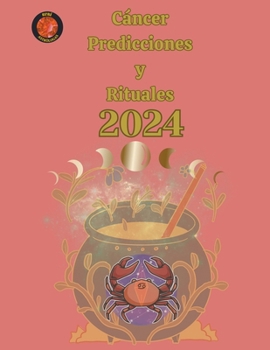Paperback Cáncer Predicciones y Rituales 2024 [Spanish] Book