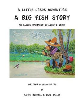 Paperback A Little Ursus Adventure: A Big Fish Story Book