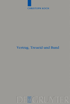 Hardcover Vertrag, Treueid und Bund [German] Book