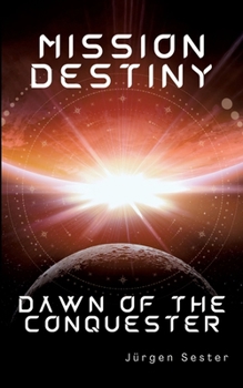 Paperback Mission Destiny: Dawn of the Conquester [German] Book