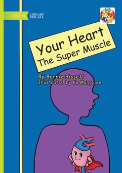 Paperback Your Heart - The Super Muscle Book