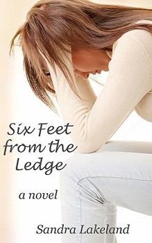Paperback Six Feet from the Ledge Book