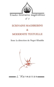 Paperback Ecrivains maghrébins & modernité textuelle [French] Book