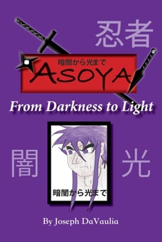Paperback 暗闇から光まで ASOYA From Darkness To Light Book