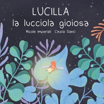 LUCILLA la lucciola gioiosa (Italian Edition)