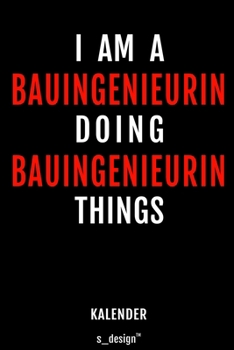 Kalender für Bauingenieure / Bauingenieur / Bauingenieurin: Immerwährender Kalender / 365 Tage Tagebuch / Journal [3 Tage pro Seite] für Notizen, ... Erinnerungen, Sprüche (German Edition)