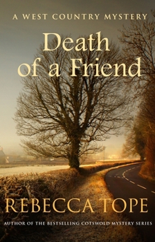 Death of a Friend - Book #3 of the West Country Murder Mysteries