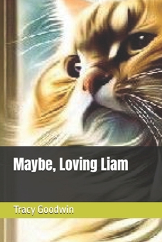 Paperback Maybe, Loving Liam Book