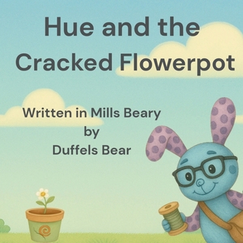Paperback Hue and The Cracked Flowerpot Book