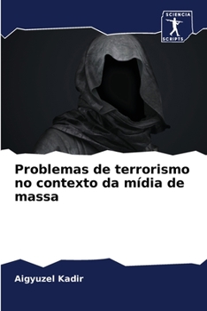 Paperback Problemas de terrorismo no contexto da mídia de massa [Portuguese] Book