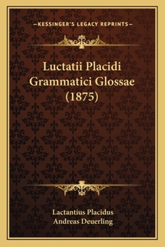 Luctatii Placidi Grammatici Glossae (1875)