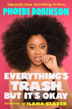 Hardcover Everything's Trash, But It's Okay Book