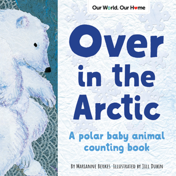 Paperback Over in the Arctic: A Polar Baby Animal Counting Book