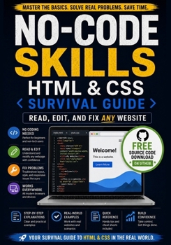 Paperback No-Code Skills: HTML & CSS Survival Guide for Marketers, Bloggers, and Shopify Sellers: Read, Edit, and Fix Any Website - Without Becoming a Developer Book