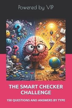 Paperback The Smart Checker Challenge: 150 Questions and Answers by Type Book