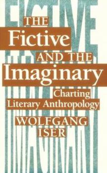 Paperback The Fictive and the Imaginary: Charting Literary Anthropology Book