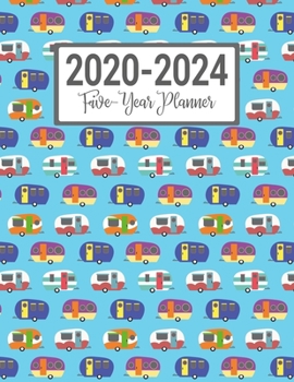 2020-2024 Five-Year Planner: Camper Travel Trailer 60-Month Calendar