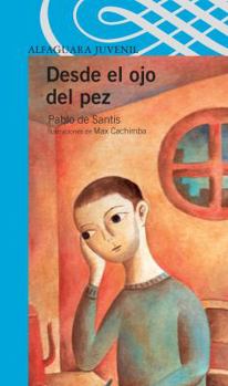 Paperback Desde El Ojo del Pez [Spanish] Book