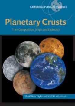 Hardcover Planetary Crusts: Their Composition, Origin and Evolution Book