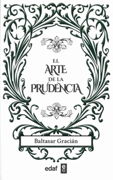 Paperback El Arte de la Prudencia [Spanish] Book