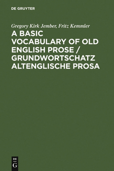 Hardcover A Basic Vocabulary of Old English Prose / Grundwortschatz Altenglische Prosa Book