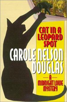 Cat in a Leopard Spot - Book #13 of the Midnight Louie