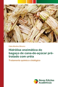 Paperback Hidrólise enzimática do bagaço de cana-de-açúcar pré-tratado com uréia [Portuguese] Book