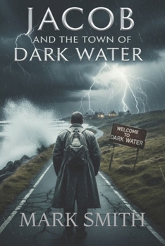 Jacob and the Town of Dark Water