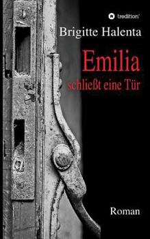 Paperback Emilia schließt eine Tür [German] Book