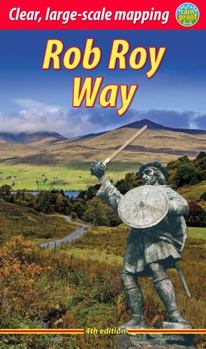 Paperback Rob Roy Way: Walk or cycle from Drymen to Pitlochry: Walk or cycle from Drymen to Pitlochry (4 ed) Book