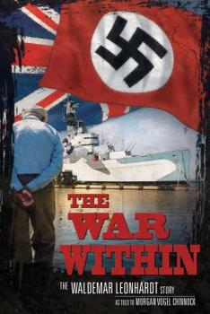 Paperback The War Within: The Waldemar Leonhardt Story Book
