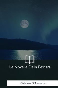 Paperback Le Novelle Della Pescara [Italian] Book
