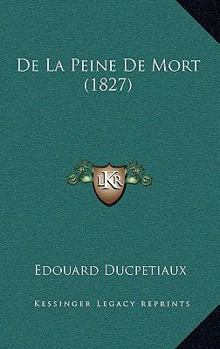 Paperback De La Peine De Mort (1827) [French] Book