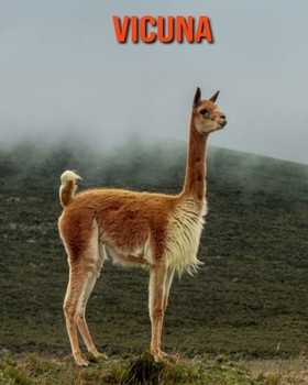 Paperback Vicuna: Learn About Vicuna and Enjoy Colorful Pictures Book