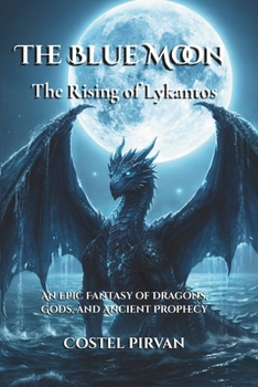 Paperback The Blue Moon-The Rising of Lykantos Book