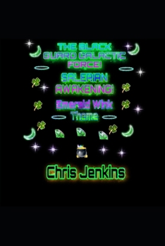 Paperback The Black Guard Galactic Force!: Salerian Awakening! (Emerald Wink Theme!) Book