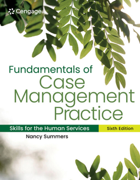 Paperback Fundamentals of Case Management Practice: Skills for the Human Services Book