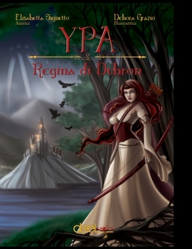 Paperback Ypa, Regina di Dubron [Italian] Book