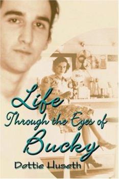 Paperback Life Through The Eyes Of Bucky Book