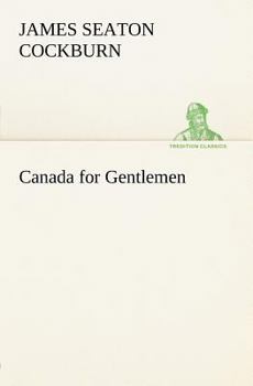 Canada for Gentlemen